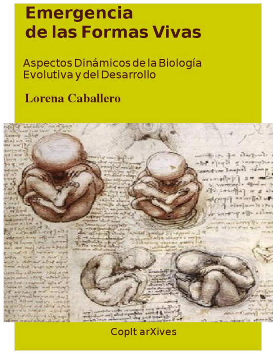 Emergencia de las Formas Vivas: Aspectos Dinámicos de la Biología Evolutiva y del Desarrollo