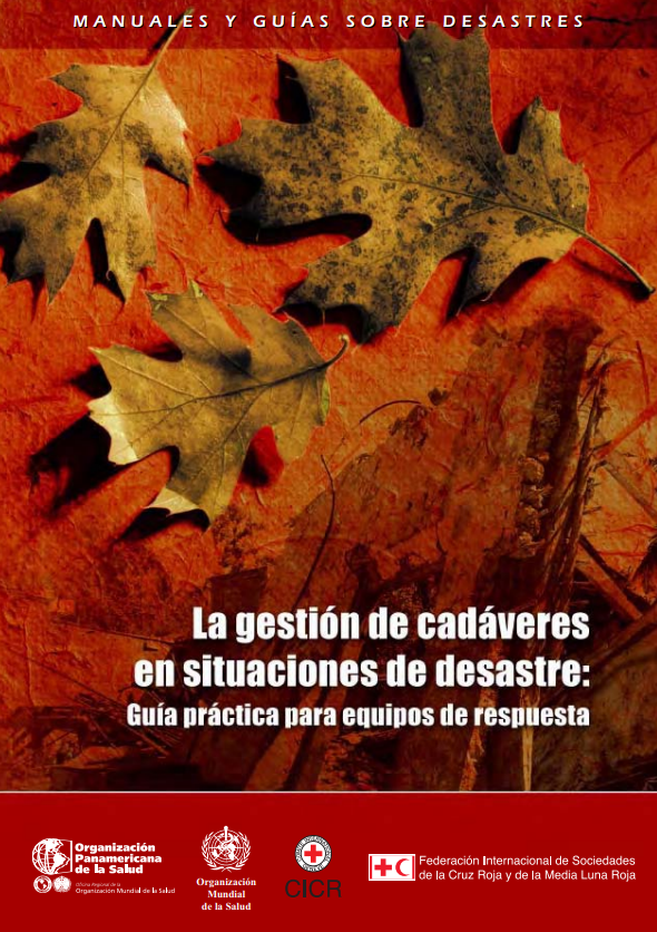 La gestión de cadáveres en situaciones de desastre: Guía práctica para equipos de respuesta